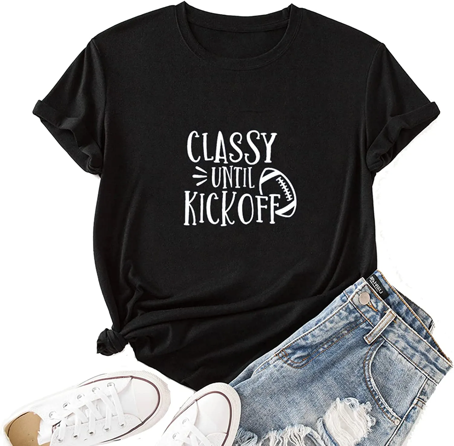 Women Classy Until Kickoff Football Shirt